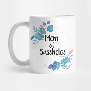 mom of sassy Mug